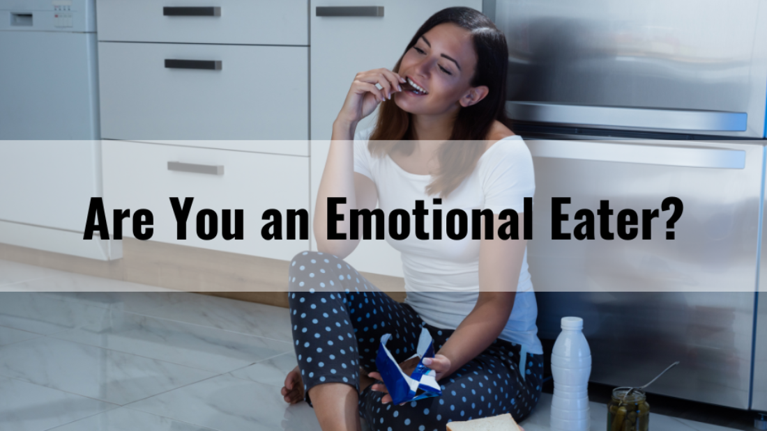 Are You an Emotional Eater?