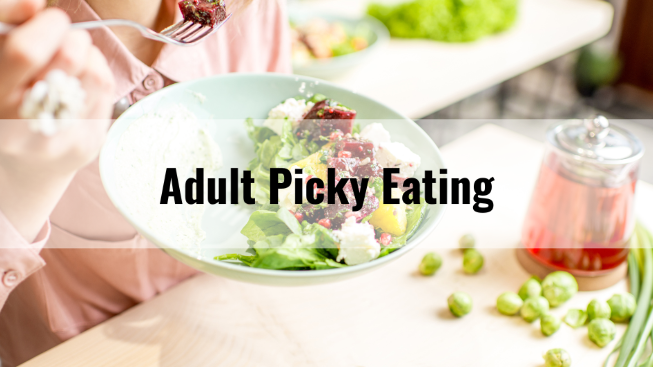 Adult Picky Eating