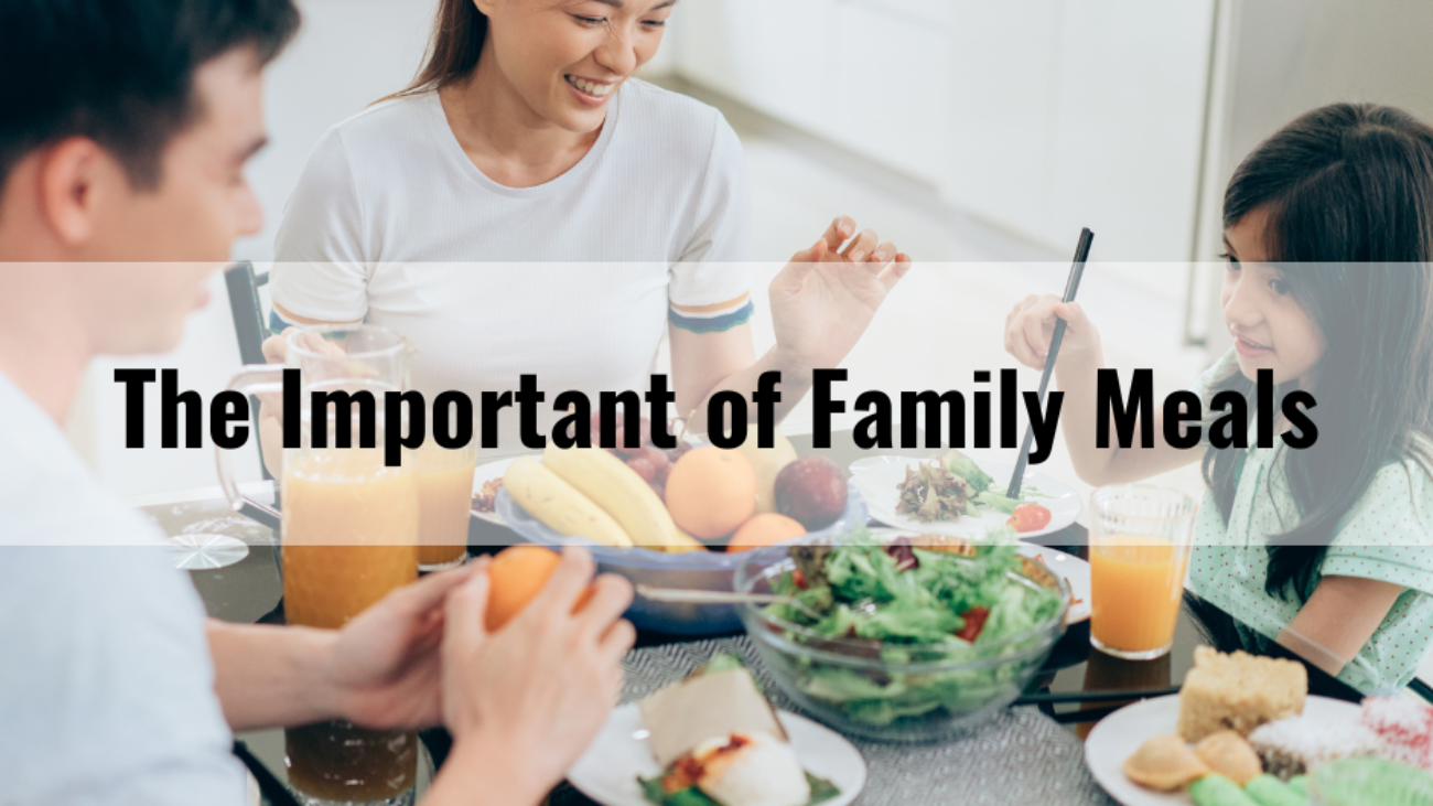 The Important of Family Meals