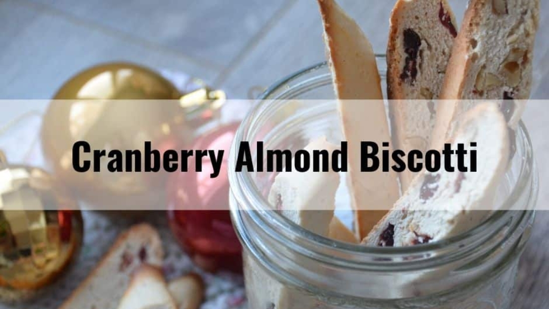 Cranberry Almond Biscotti