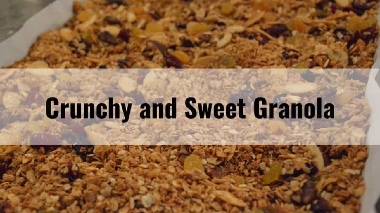 Crunchy And Sweet Granola