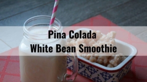Pina Colada White Bean Smoothie