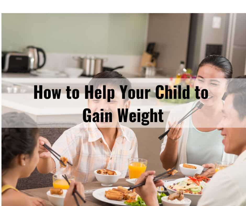 How To Help Your Child To Gain Weight By Ms Yeting
