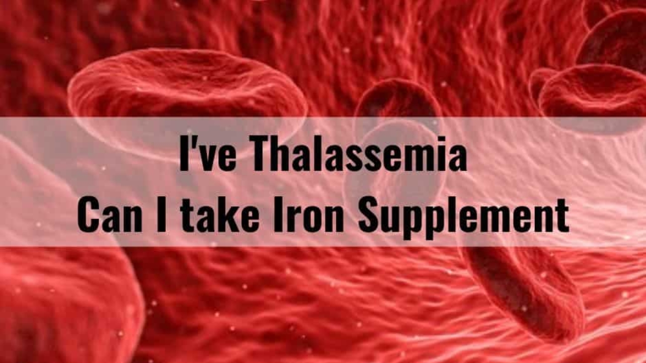 ive-thalassemia-can-i-take-iron-supplement-photo