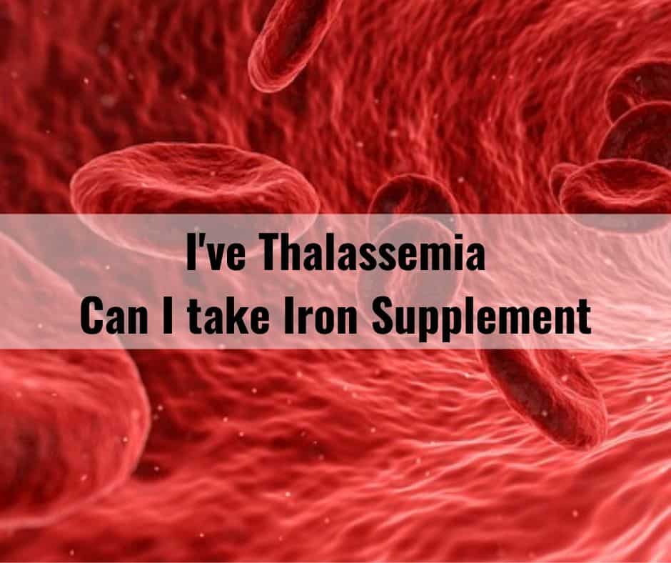 i-ve-thalassemia-can-i-take-iron-supplement