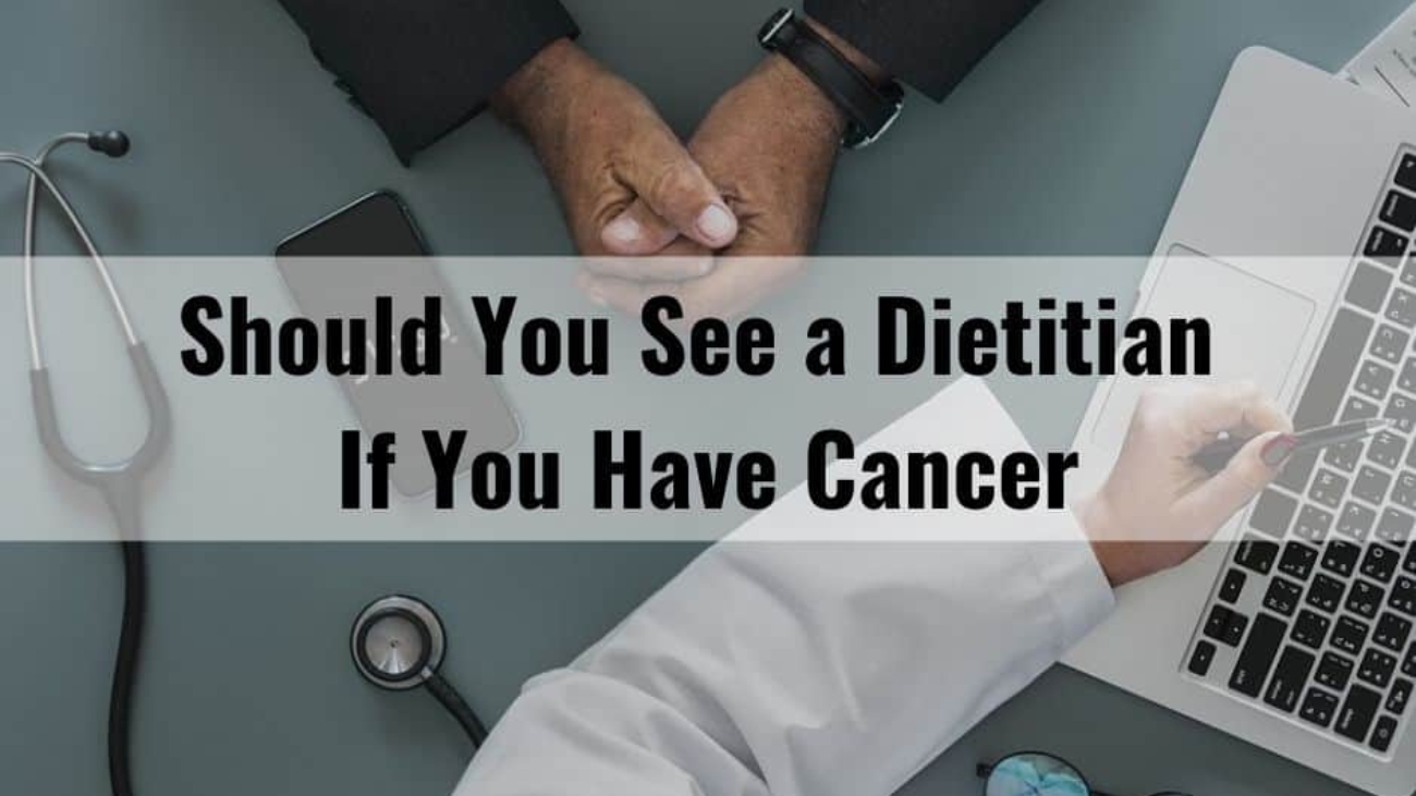 should-you-see-a-dietitian-if-you-have-cancer-photo