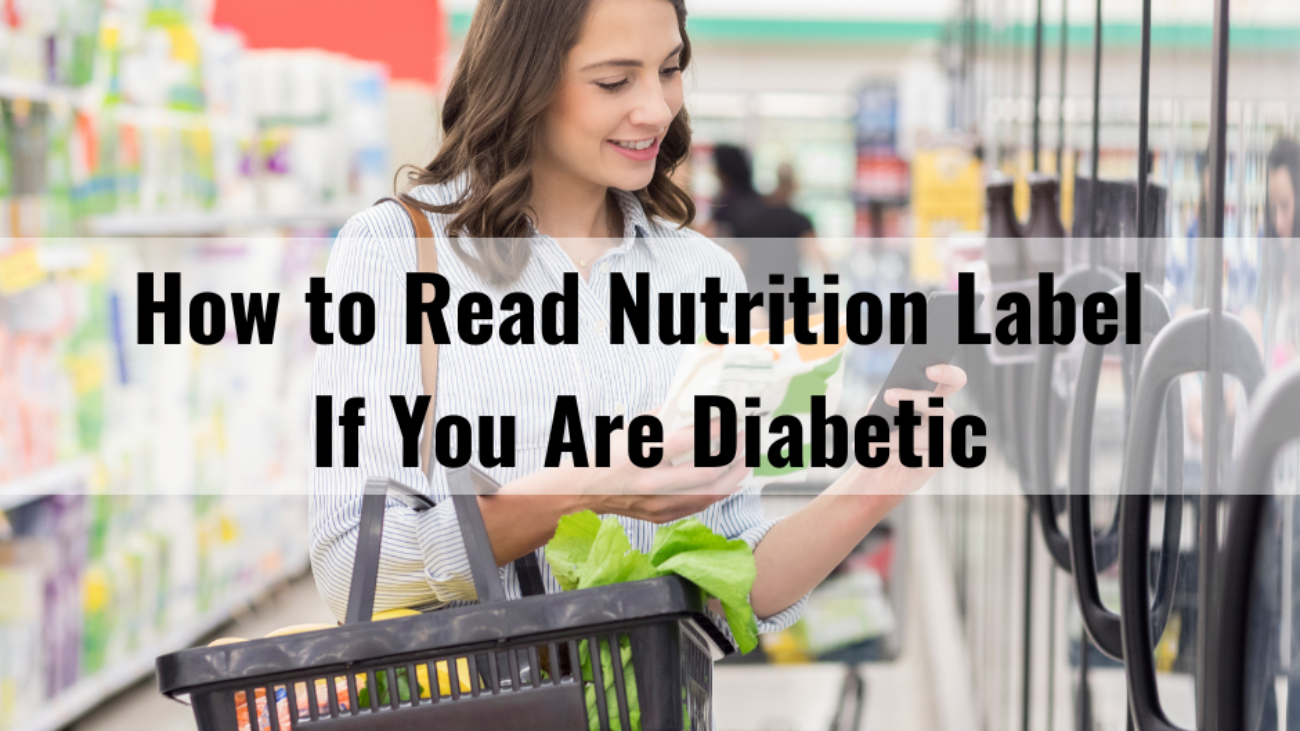How to Read Nutrition Label If You Are Diabetic