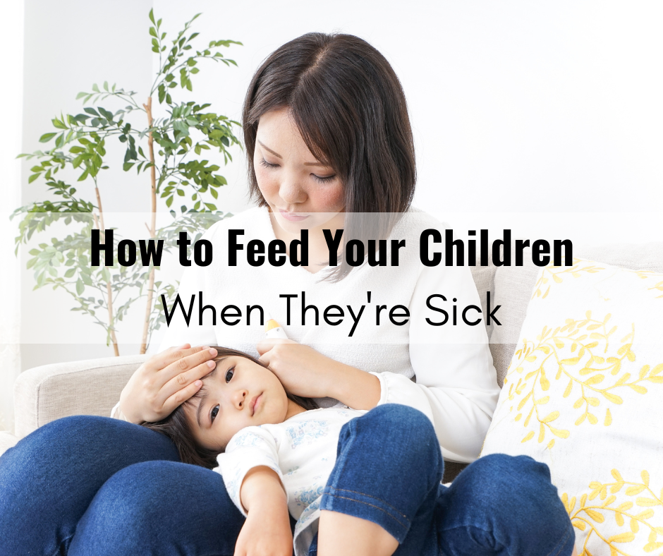 how-to-feed-your-children-when-they-re-sick-ms-yeting